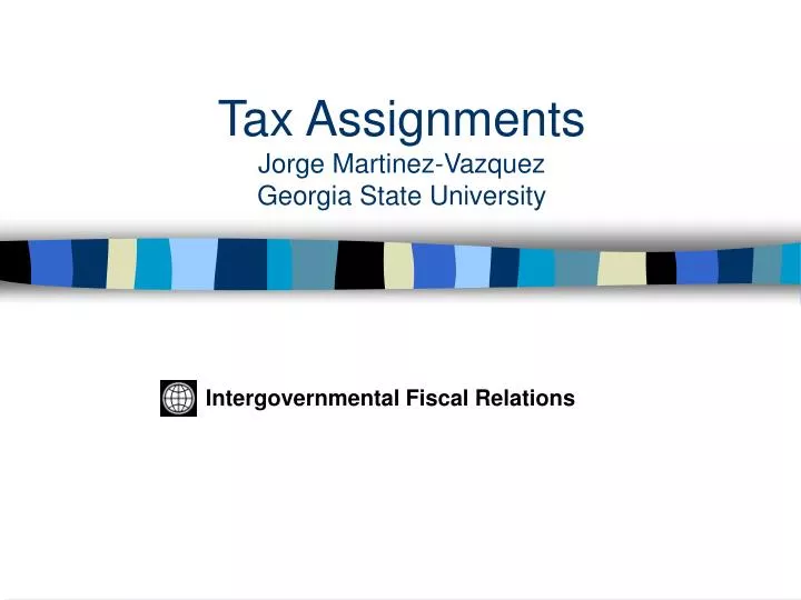 tax assignments jorge martinez vazquez georgia state university