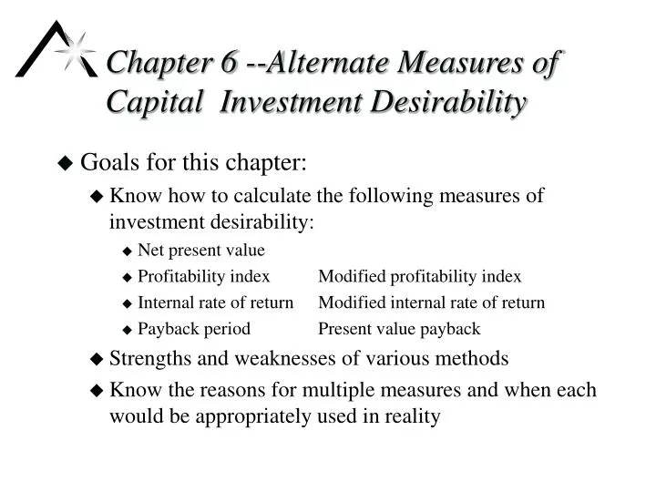 chapter 6 alternate measures of capital investment desirability