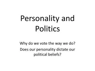 Personality and Politics