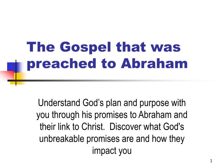 the gospel that was preached to abraham