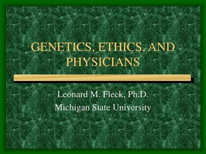 genetics ethics and physicians