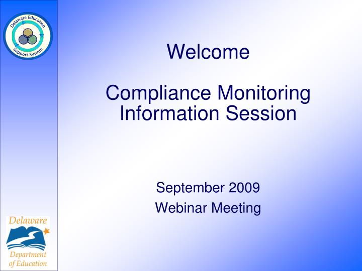 welcome compliance monitoring information session