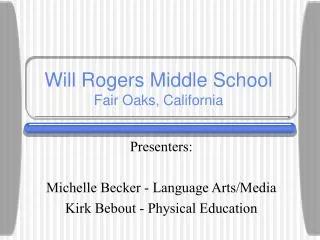 Will Rogers Middle School Fair Oaks, California