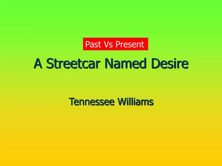 a streetcar named desire