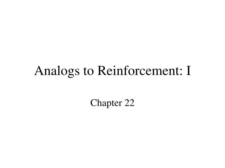 analogs to reinforcement i