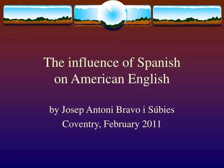 the influence of spanish on american english