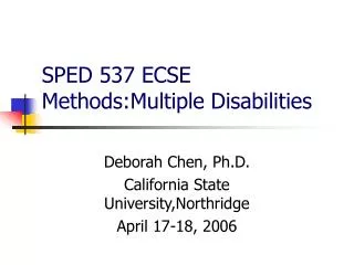 SPED 537 ECSE Methods:Multiple Disabilities