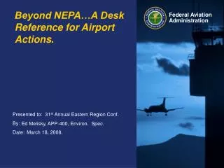Beyond NEPA…A Desk Reference for Airport Actions .