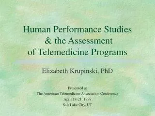 Human Performance Studies &amp; the Assessment of Telemedicine Programs