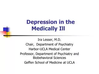 Depression in the 		Medically Ill