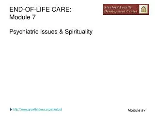 END-OF-LIFE CARE: Module 7