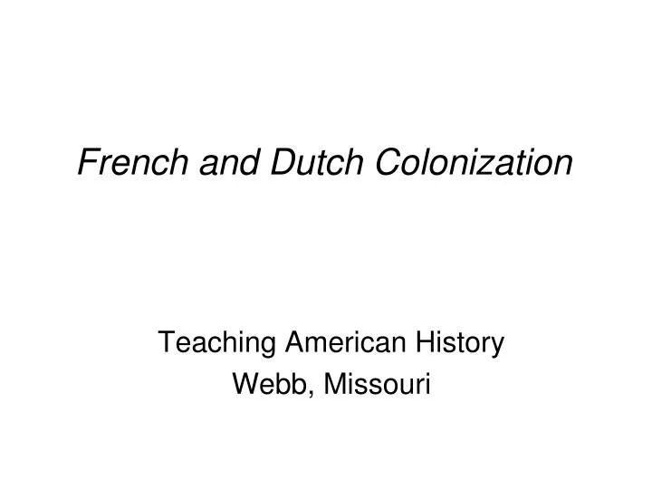 french and dutch colonization