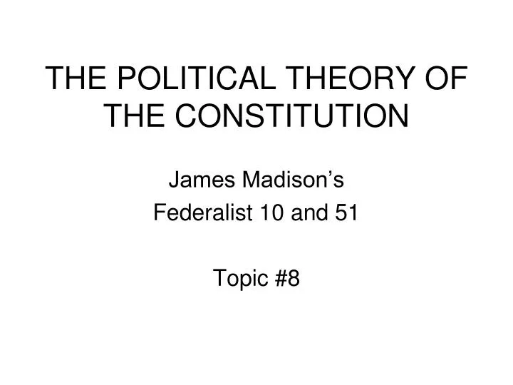 the political theory of the constitution
