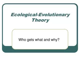 Ecological-Evolutionary Theory