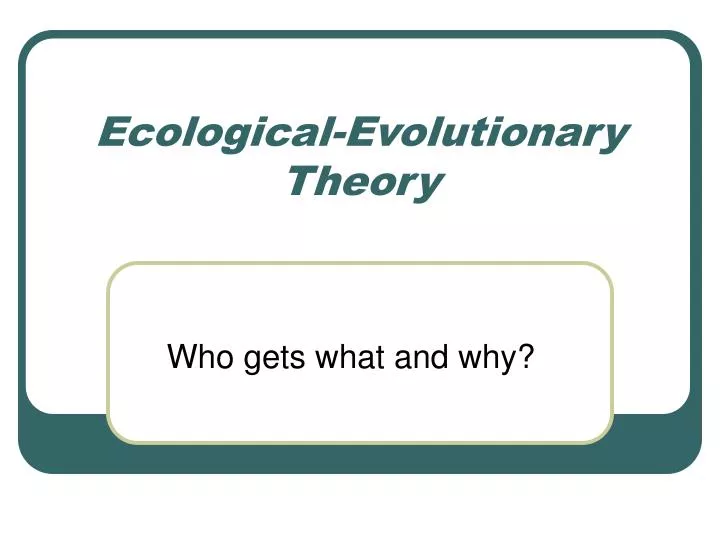 ecological evolutionary theory