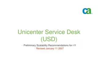 Unicenter Service Desk (USD)