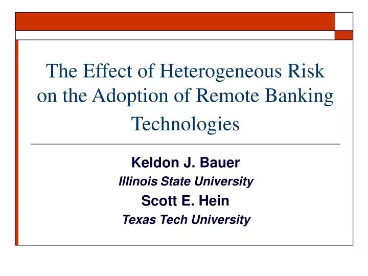 the effect of heterogeneous risk on the adoption of remote banking technologies