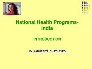 National Health Programs- India INTRODUCTION