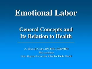 Emotional Labor General Concepts and Its Relation to Health