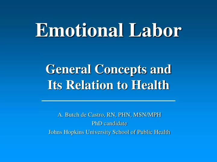emotional labor general concepts and its relation to health