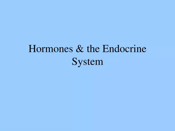 hormones the endocrine system