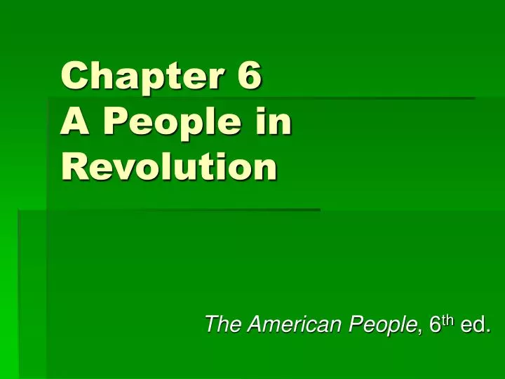chapter 6 a people in revolution