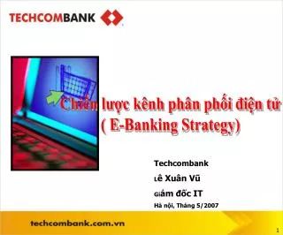 Chiến lược kênh phân phối điện tử ( E-Banking Strategy)