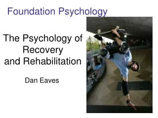 The Psychology of Recovery and Rehabilitation