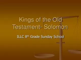 Kings of the Old Testament- Solomon