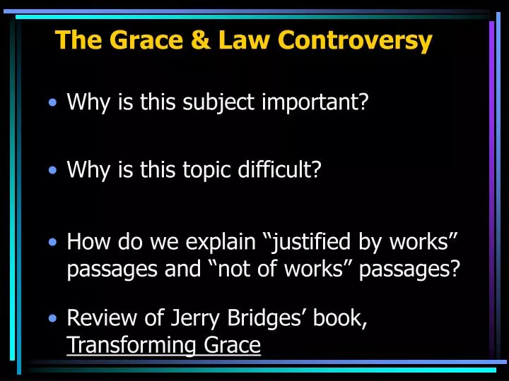 the grace law controversy
