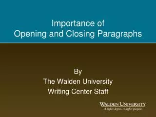 Importance of Opening and Closing Paragraphs