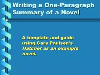 Writing a One-Paragraph Summary of a Novel