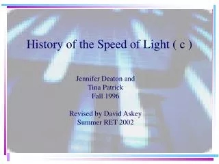 History of the Speed of Light ( c )