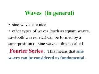 Waves (in general)