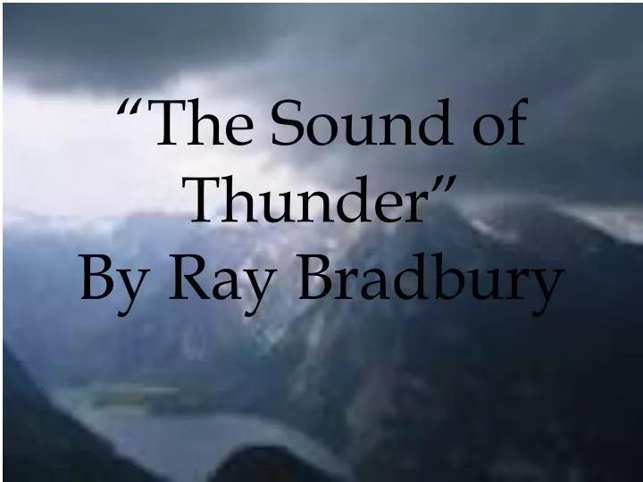 the sound of thunder by ray bradbury