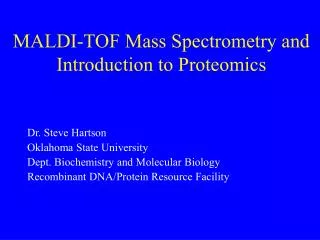 MALDI-TOF Mass Spectrometry and Introduction to Proteomics