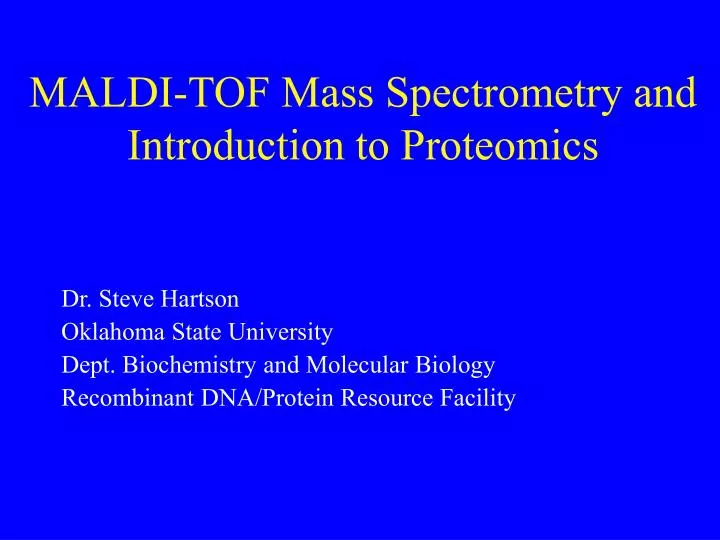 maldi tof mass spectrometry and introduction to proteomics