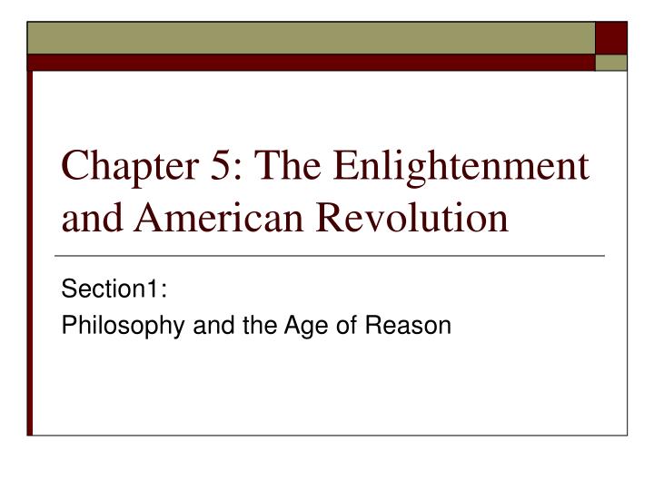 chapter 5 the enlightenment and american revolution