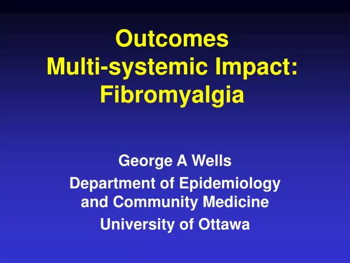 outcomes multi systemic impact fibromyalgia