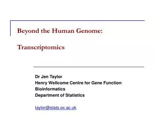 Beyond the Human Genome: Transcriptomics