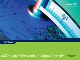 6GEO4 Unit 4 The World of Cultural Diversity