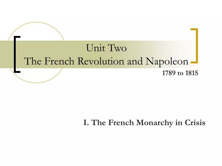 unit two the french revolution and napoleon