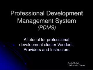 Professional Development Management System (PDMS)