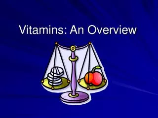Vitamins: An Overview