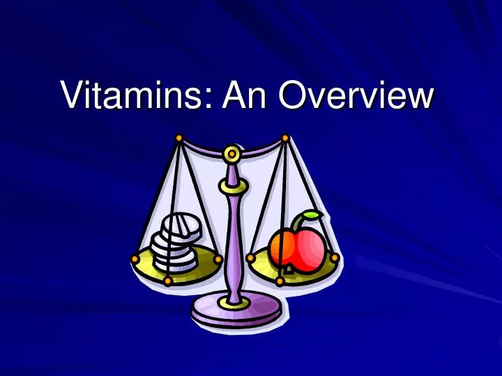 vitamins an overview