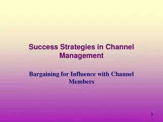 Success Strategies in Channel Management