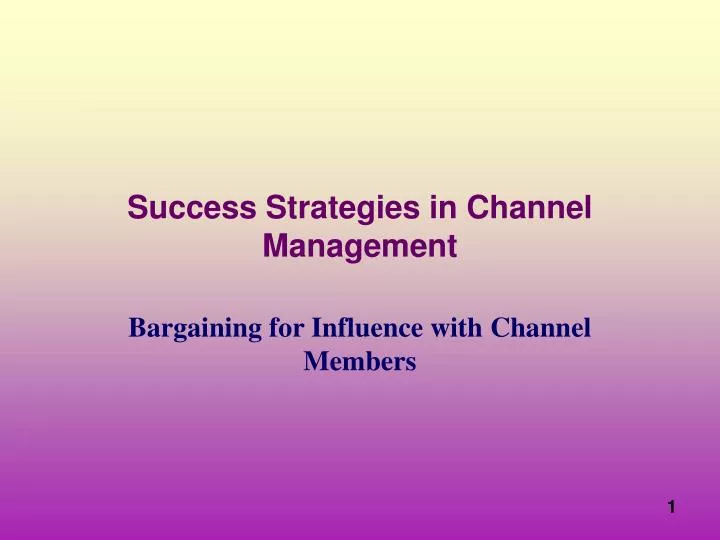 success strategies in channel management