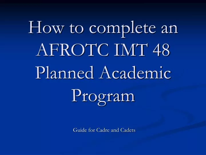 how to complete an afrotc imt 48 planned academic program