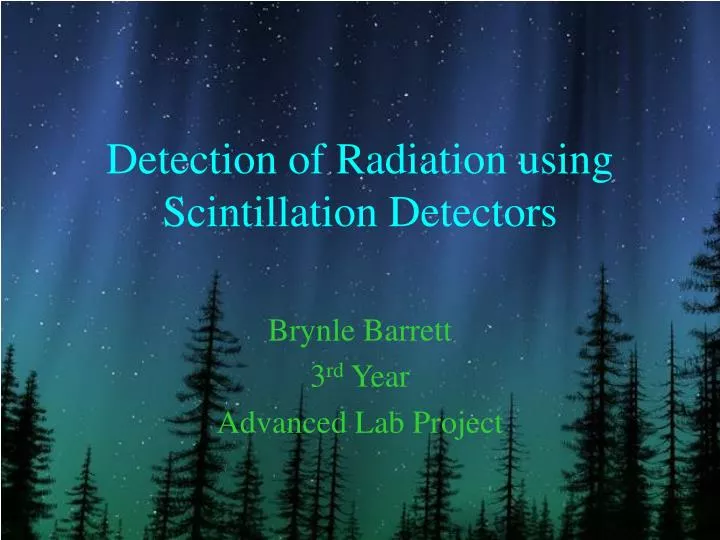 detection of radiation using scintillation detectors
