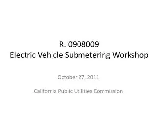 R. 0908009 Electric Vehicle Submetering Workshop